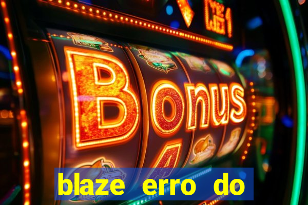 blaze erro do servidor interno